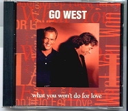 Go West - What You Won't Do For Love